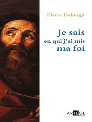 cover image of Je sais en qui j'ai mis ma foi